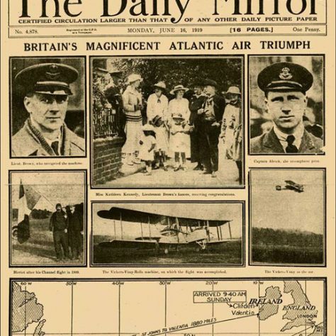 Front-page-of-Daily-Mirror Front Page of Daily Mirror Announcing Alcock and Brown's Historic Flight, 1919. Caption is